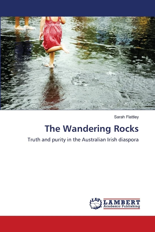 The Wandering Rocks: Truth and purity in the Australian Irish diaspora