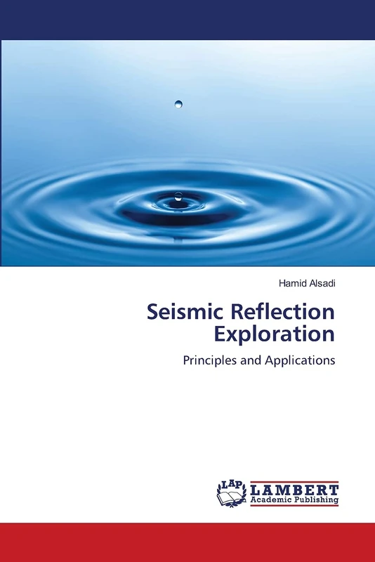Seismic Reflection Exploration: Principles and Applications