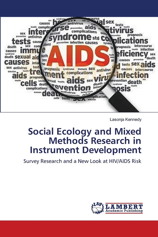 Social Ecology and Mixed Methods Research in Instrument Development: Survey Research and a New Look at HIV/AIDS Risk