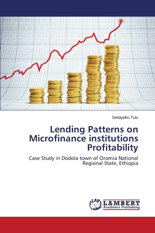 Lending Patterns on Microfinance institutions Profitability: Case Study in Dodola town of Oromia National Regional State, Ethiopia