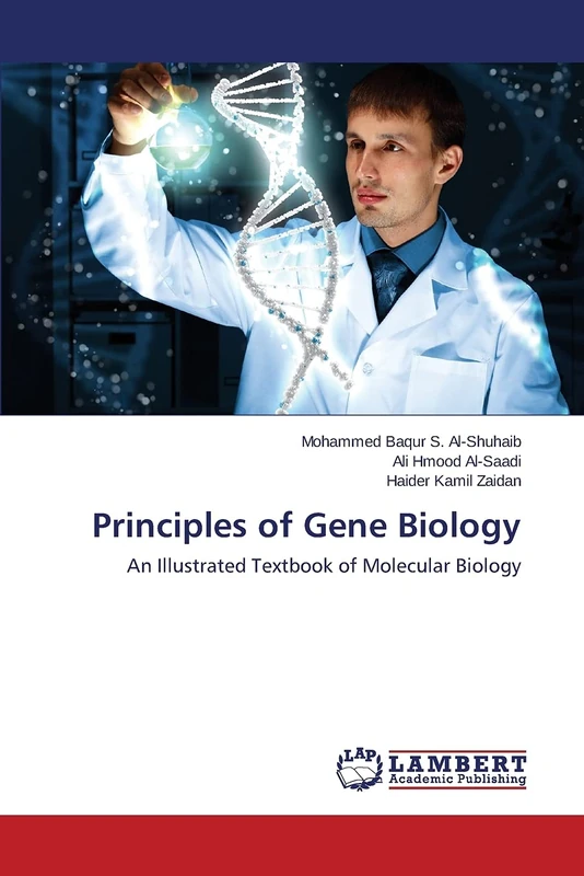 Principles of Gene Biology: An Illustrated Textbook of Molecular Biology