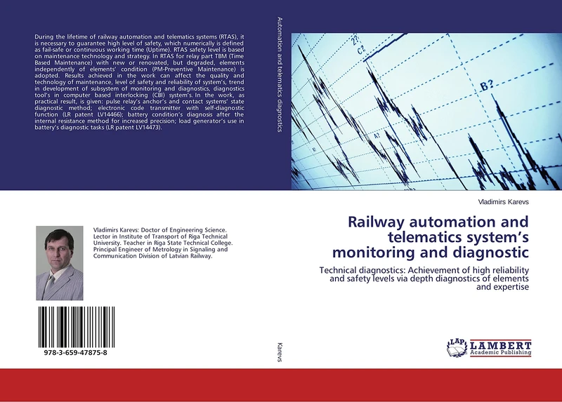 Railway automation and telematics system's monitoring and diagnostic: Technical diagnostics: Achievement of high reliability and safety levels via depth diagnostics of elements and expertise