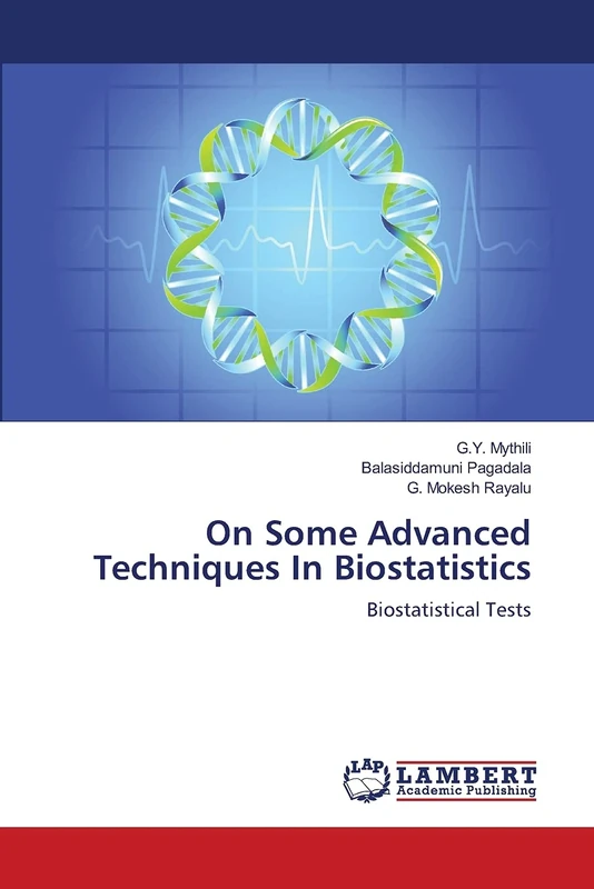 On Some Advanced Techniques In Biostatistics: Biostatistical Tests