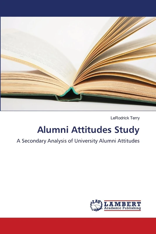 Alumni Attitudes Study: A Secondary Analysis of University Alumni Attitudes