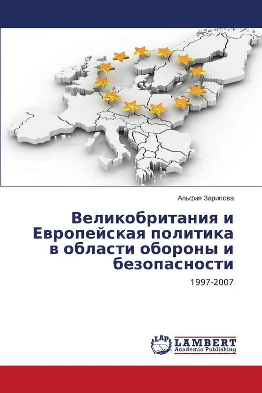 Velikobritaniya i Evropeyskaya politika v oblasti oborony i bezopasnosti: 1997-2007
