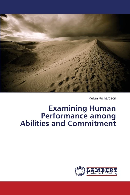Examining Human Performance among Abilities and Commitment
