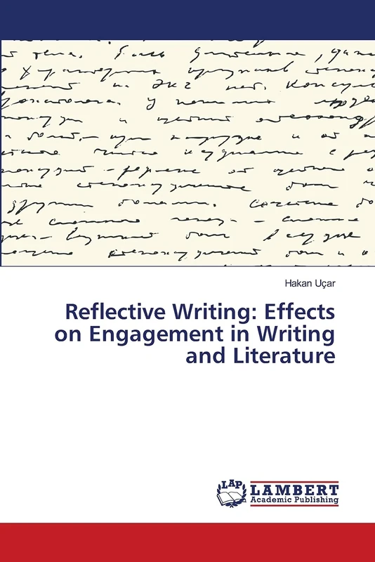 Reflective Writing: Effects on Engagement in Writing and Literature