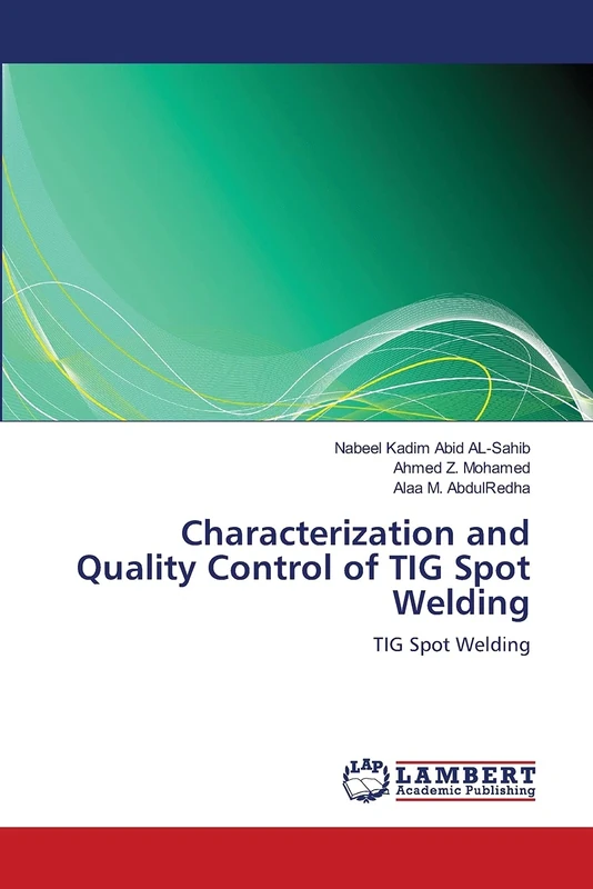 Characterization and Quality Control of TIG Spot Welding: TIG Spot Welding