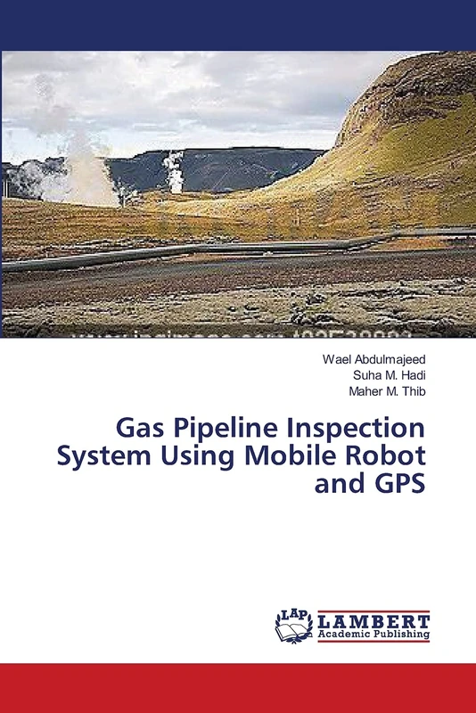 Gas Pipeline Inspection System Using Mobile Robot and GPS