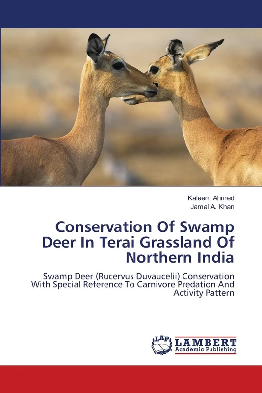 Conservation Of Swamp Deer In Terai Grassland Of Northern India: Swamp Deer (Rucervus Duvaucelii) Conservation With Special Reference To Carnivore Predation And Activity Pattern - Image 1