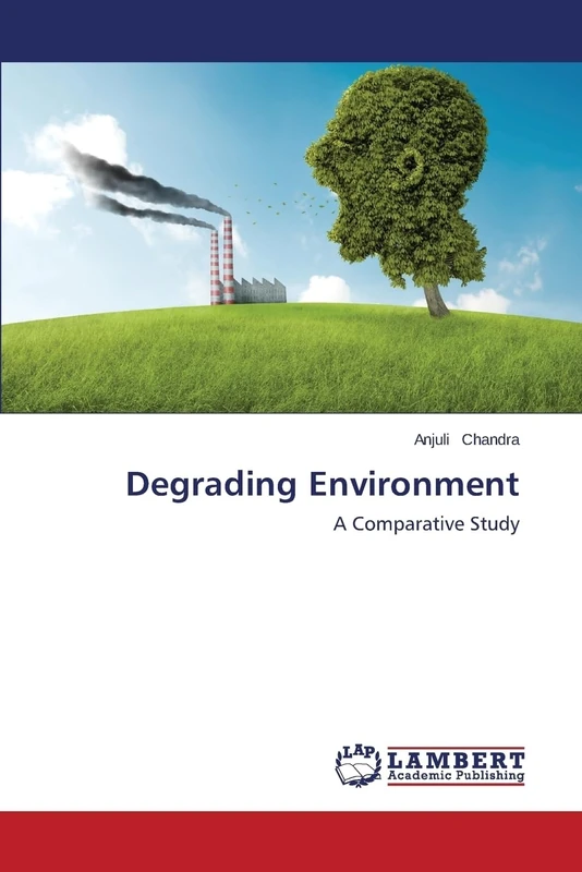 Degrading Environment: A Comparative Study