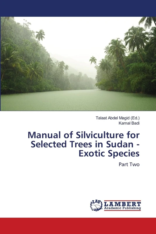 Manual of Silviculture for Selected Trees in Sudan - Exotic Species: Part Two - Image 1