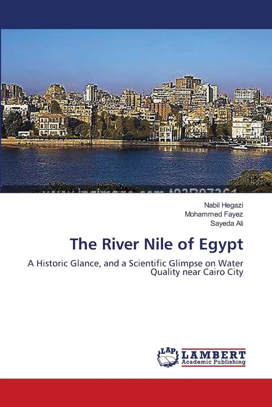The River Nile of Egypt: A Historic Glance, and a Scientific Glimpse on Water Quality near Cairo City - Image 1