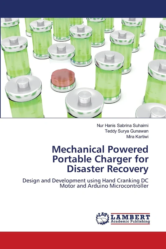 Mechanical Powered Portable Charger for Disaster Recovery: Design and Development using Hand Cranking DC Motor and Arduino Microcontroller - Image 1