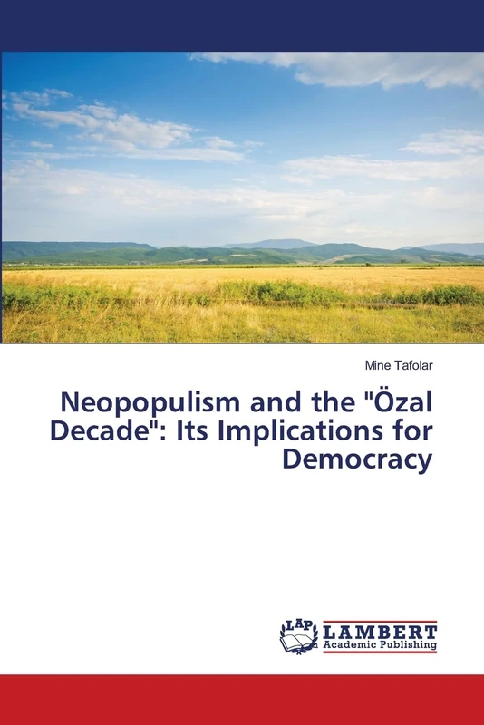 Neopopulism and the "Özal Decade": Its Implications for Democracy