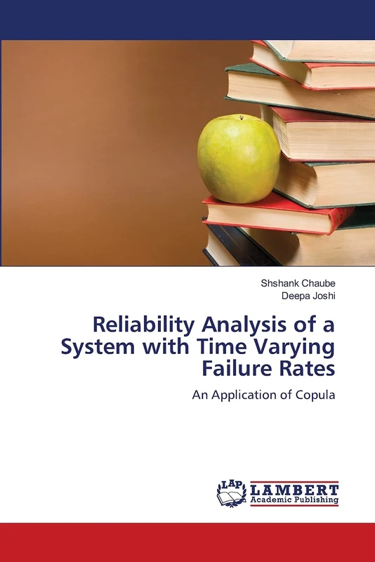 Reliability Analysis of a System with Time Varying Failure Rates: An Application of Copula - Image 1