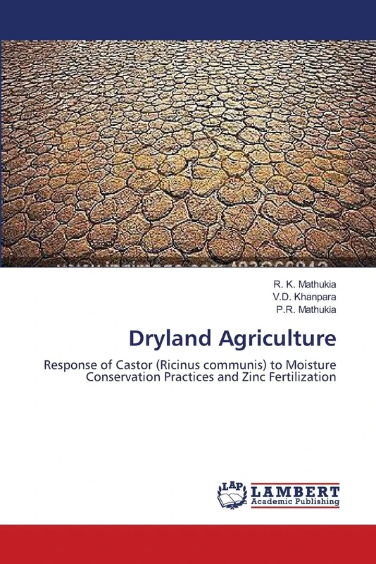 Dryland Agriculture: Response of Castor (Ricinus communis) to Moisture Conservation Practices and Zinc Fertilization - Image 1