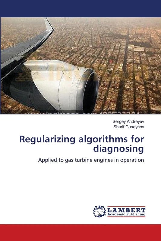 Regularizing algorithms for diagnosing: Applied to gas turbine engines in operation