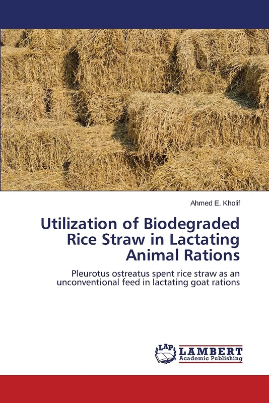 Utilization of Biodegraded Rice Straw in Lactating Animal Rations: Pleurotus ostreatus spent rice straw as an unconventional feed in lactating goat rations - Image 1