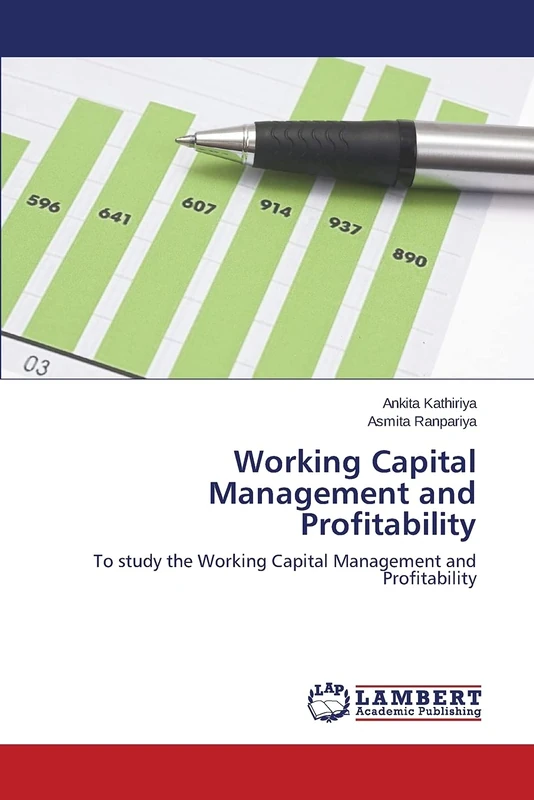 Working Capital Management and Profitability: To study the Working Capital Management and Profitability