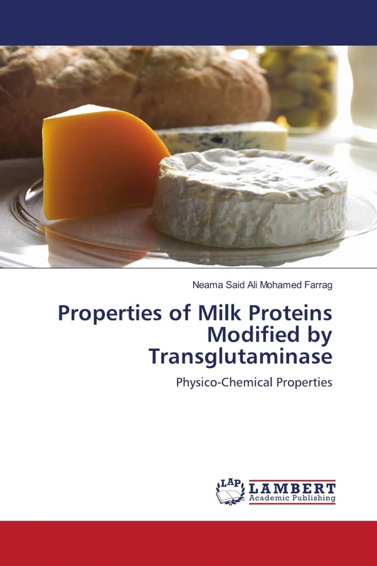 Properties of Milk Proteins Modified by Transglutaminase: Physico-Chemical Properties