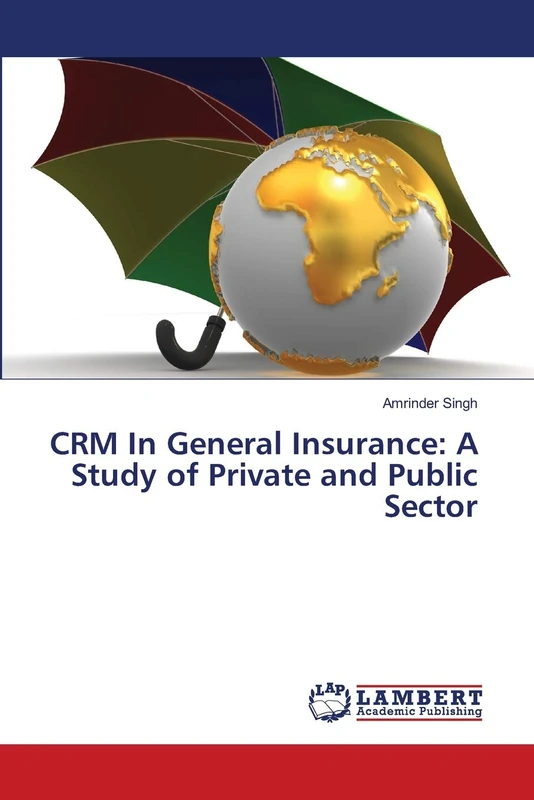 CRM In General Insurance: A Study of Private and Public Sector