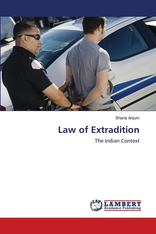 Law of Extradition: The Indian Context