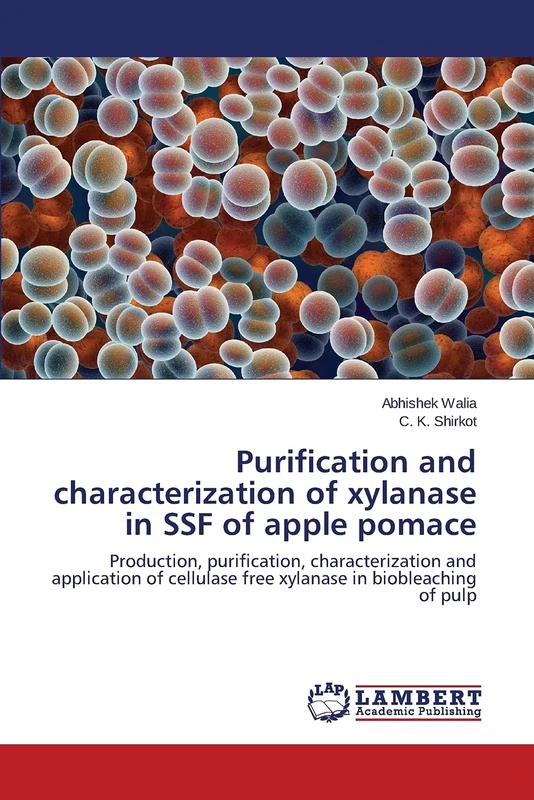 Purification and characterization of xylanase in SSF of apple pomace: Production, purification, characterization and application of cellulase free xylanase in biobleaching of pulp