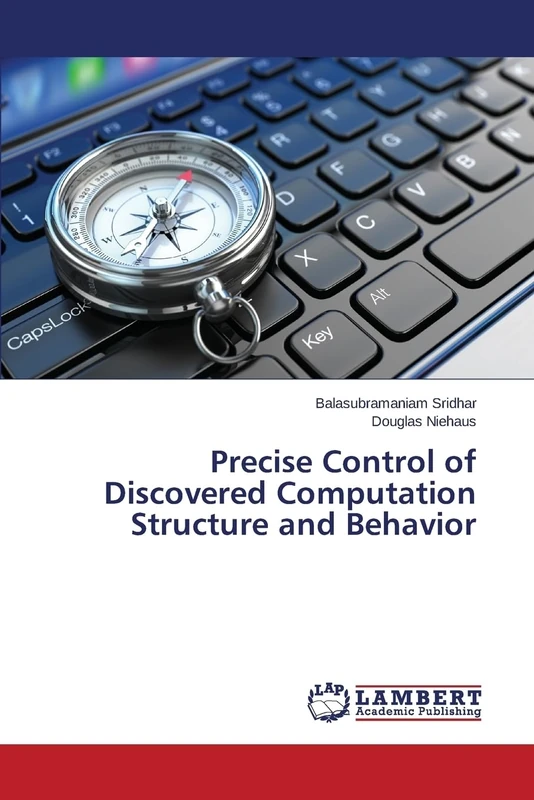 Precise Control of Discovered Computation Structure and Behavior