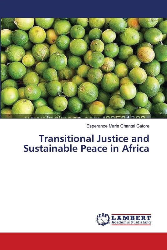 Transitional Justice and Sustainable Peace in Africa