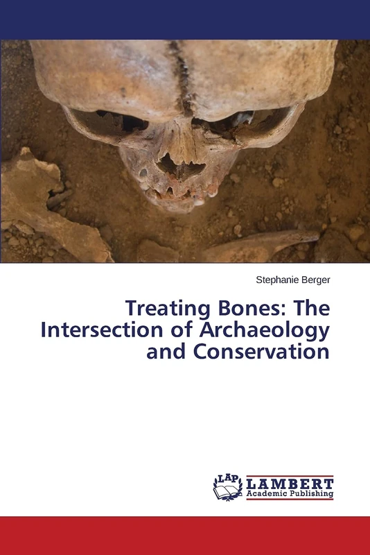 Treating Bones: The Intersection of Archaeology and Conservation