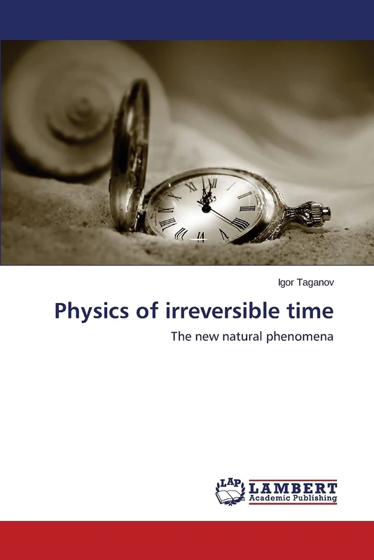 Physics of irreversible time: The new natural phenomena