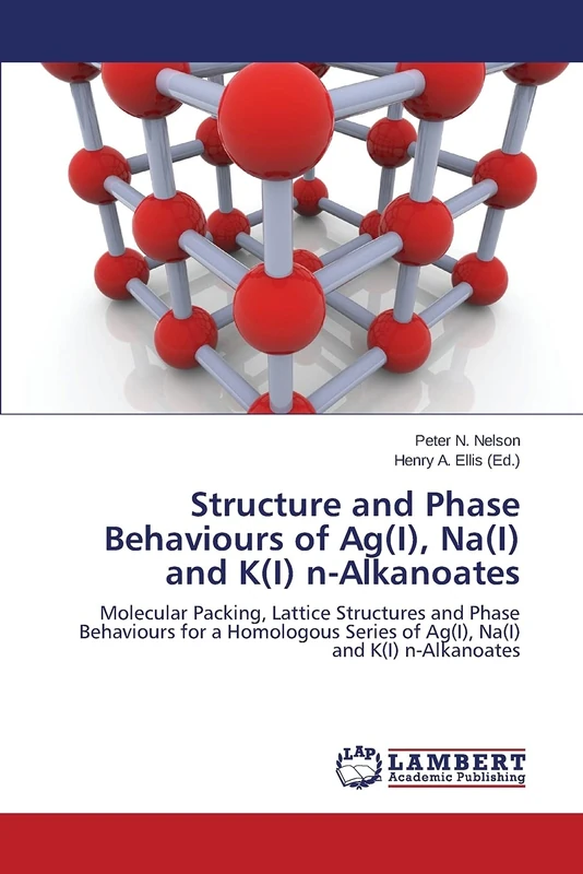Structure and Phase Behaviours of Ag(I), Na(I) and K(I) n-Alkanoates: Molecular Packing, Lattice Structures and Phase Behaviours for a Homologous Series of Ag(I), Na(I) and K(I) n-Alkanoates - Image 1