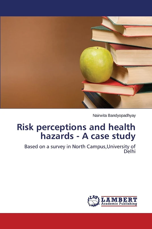 Risk perceptions and health hazards - A case study: Based on a survey in North Campus,University of Delhi - Image 1