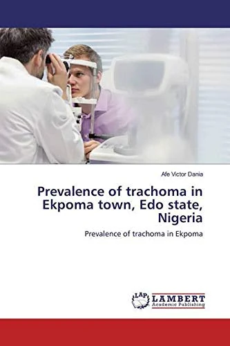 Prevalence of trachoma in Ekpoma town, Edo state, Nigeria: Prevalence of trachoma in Ekpoma - Image 1