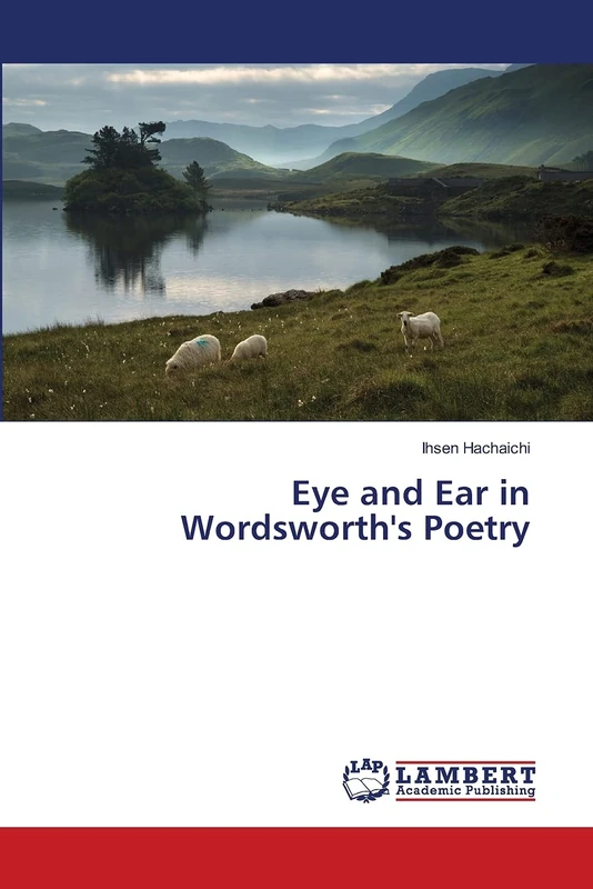 Eye and Ear in Wordsworth's Poetry