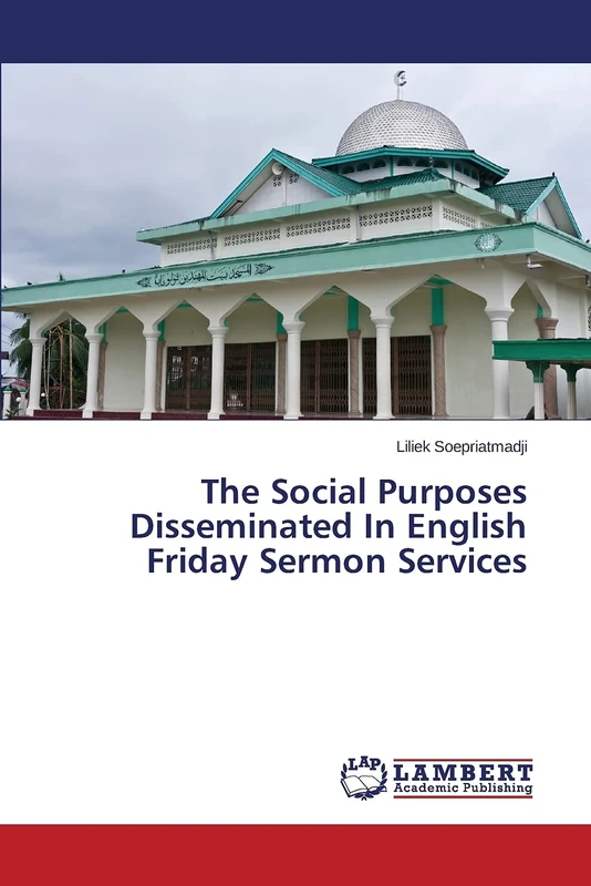 The Social Purposes Disseminated In English Friday Sermon Services