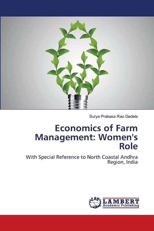 Economics of Farm Management: Women's Role: With Special Reference to North Coastal Andhra Region, India