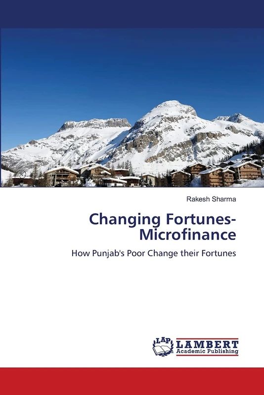 Changing Fortunes- Microfinance: How Punjab's Poor Change their Fortunes