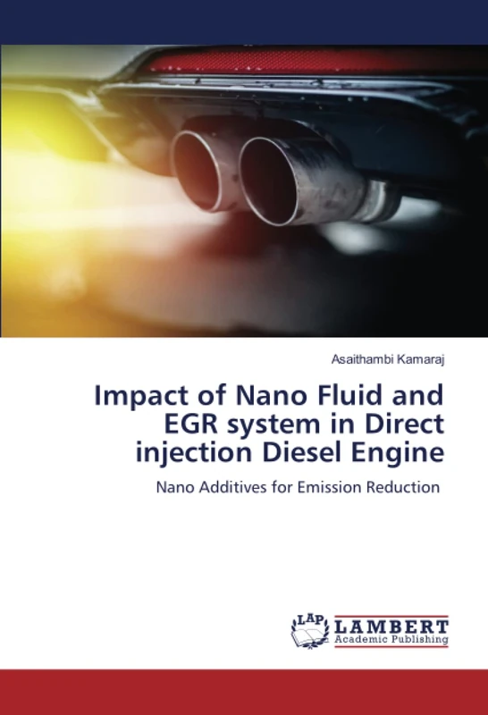 Impact of Nano Fluid and EGR system in Direct injection Diesel Engine: Nano Additives for Emission Reduction