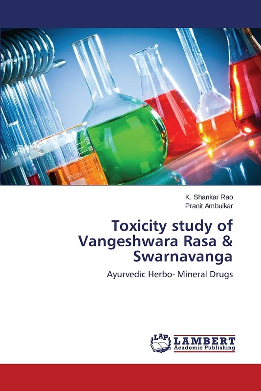 Toxicity study of Vangeshwara Rasa & Swarnavanga: Ayurvedic Herbo- Mineral Drugs - Image 1