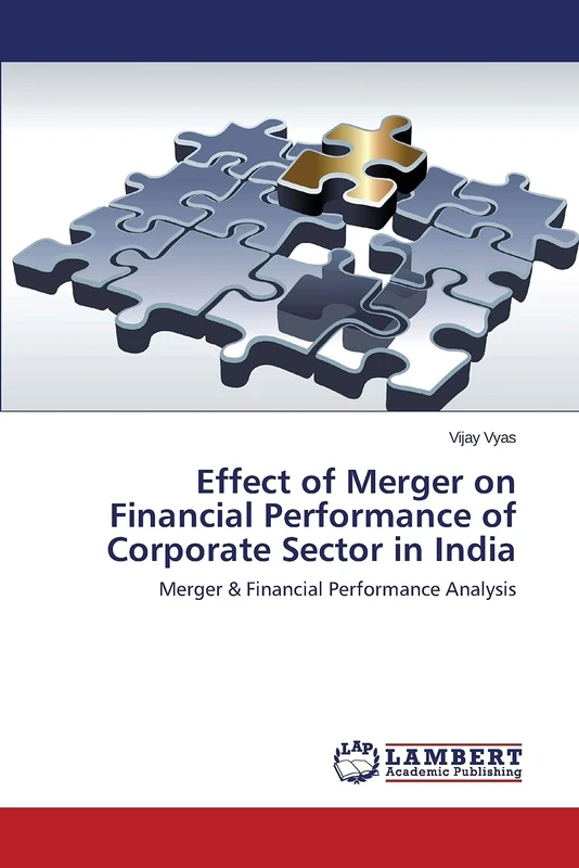 Effect of Merger on Financial Performance of Corporate Sector in India: Merger & Financial Performance Analysis