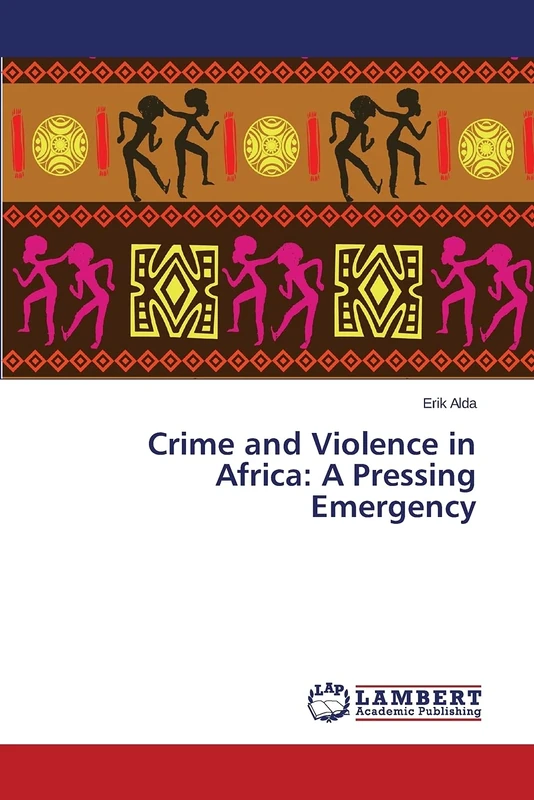 Crime and Violence in Africa: A Pressing Emergency