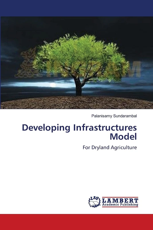 Developing Infrastructures Model: For Dryland Agriculture