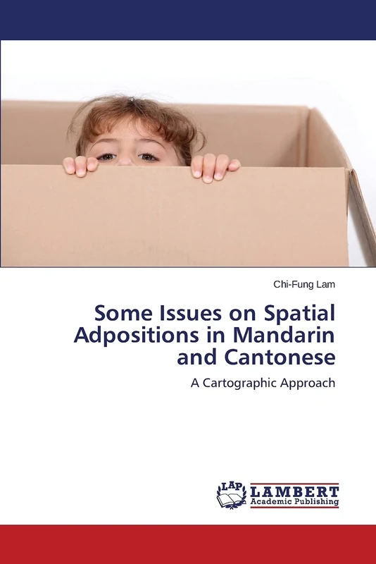 Some Issues on Spatial Adpositions in Mandarin and Cantonese: A Cartographic Approach - Image 1