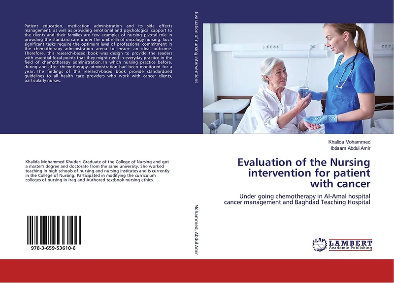 Evaluation of the Nursing intervention for patient with cancer: Under going chemotherapy in Al-Amal hospital cancer management and Baghdad Teaching Hospital
