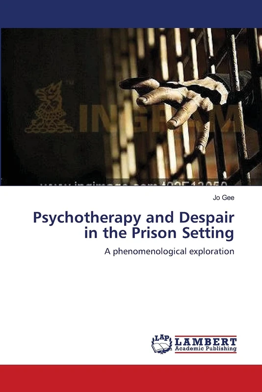 Psychotherapy and Despair in the Prison Setting: A phenomenological exploration