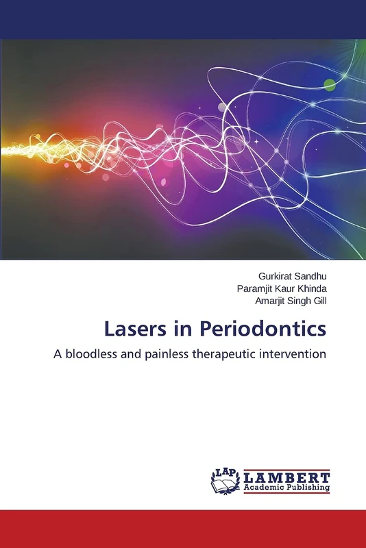 Lasers in Periodontics: A bloodless and painless therapeutic intervention