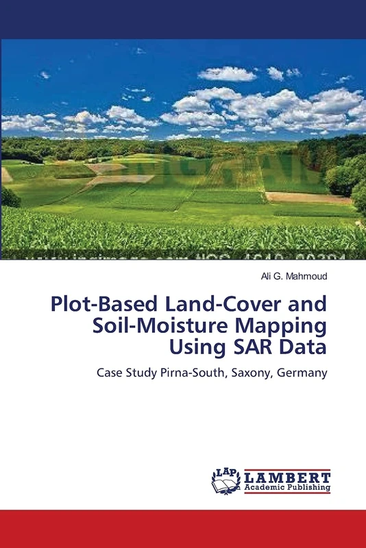 Plot-Based Land-Cover and Soil-Moisture Mapping Using SAR Data: Case Study Pirna-South, Saxony, Germany