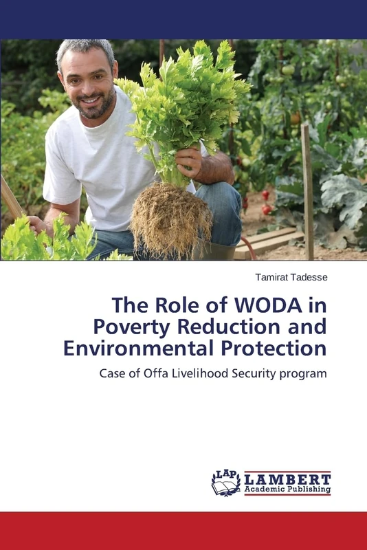 The Role of WODA in Poverty Reduction and Environmental Protection: Case of Offa Livelihood Security program